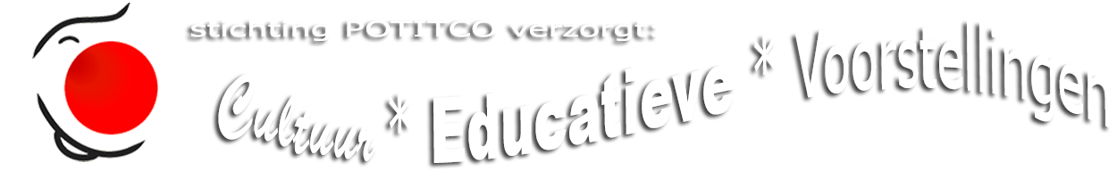 stichting potitco verzorgt cultuur educatieve voorstellingen stichting potitco verzorgt cultuur educatieve voorstellingen